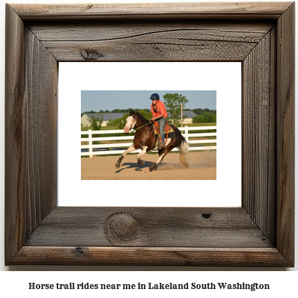 horse trail rides near me in Lakeland South, Washington